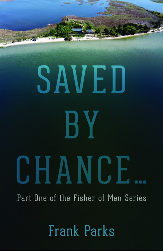 Captain Package Includes a signed copy of Saved By Chance... and $82.83 donation to the Fisher of Men Foundation